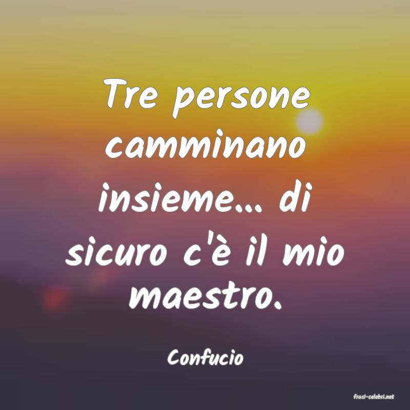frasi di  Confucio
