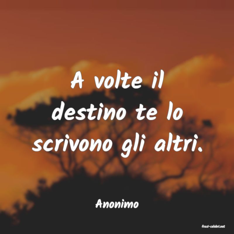 frasi di  Anonimo
