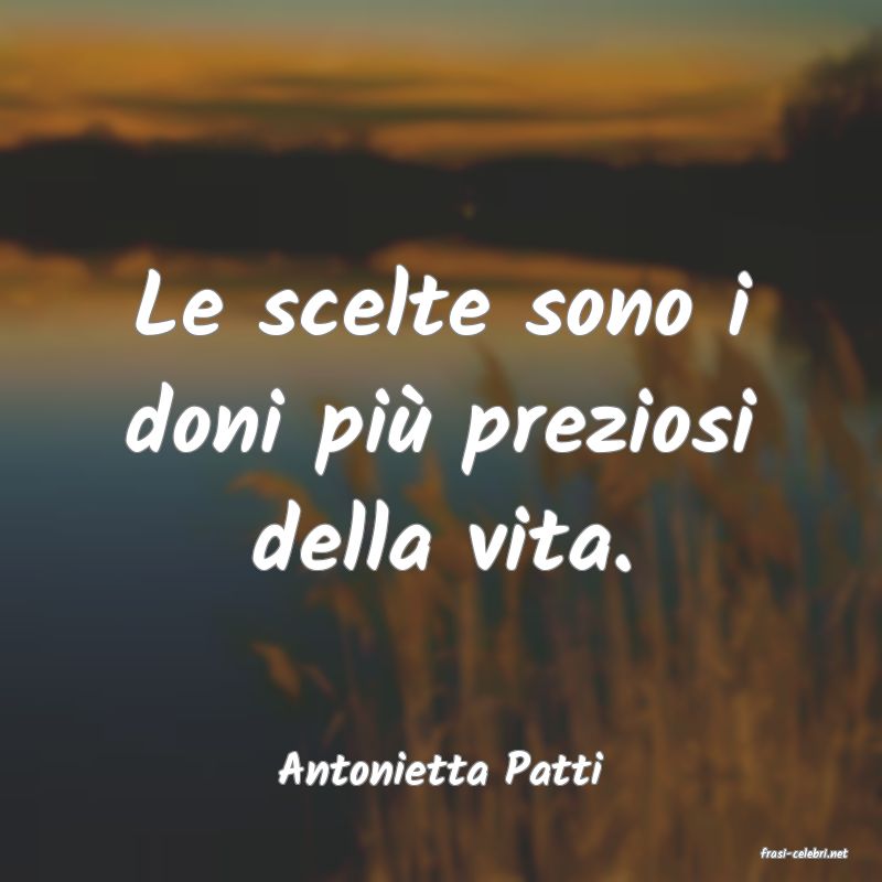 frasi di  Antonietta Patti
