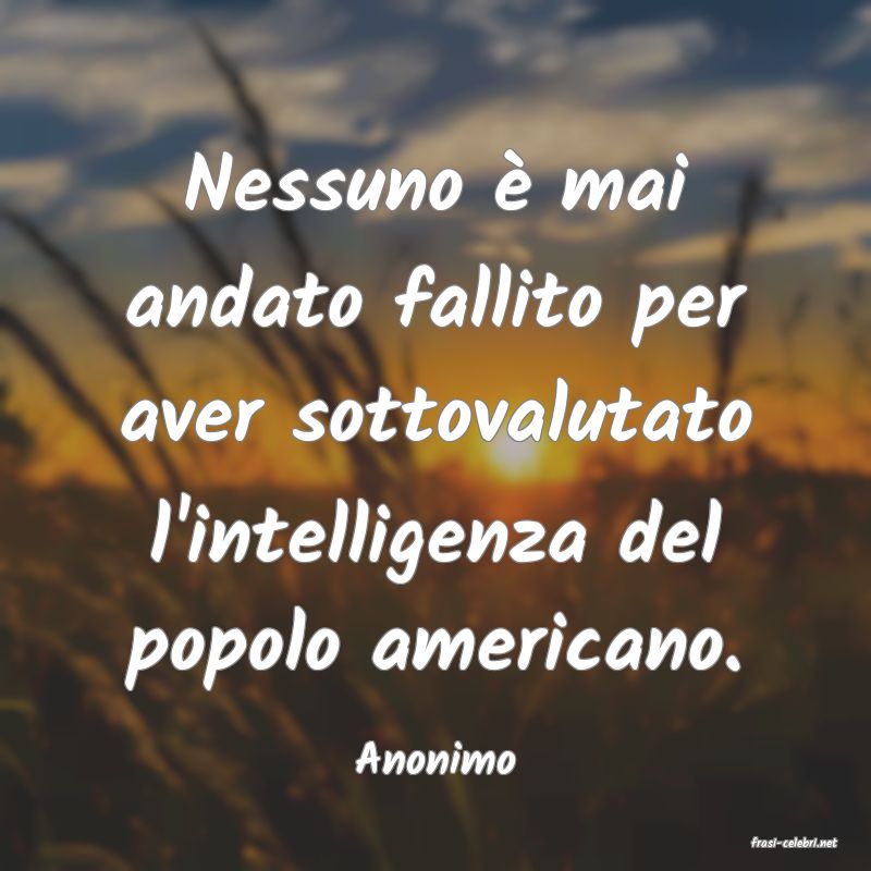 frasi di  Anonimo

