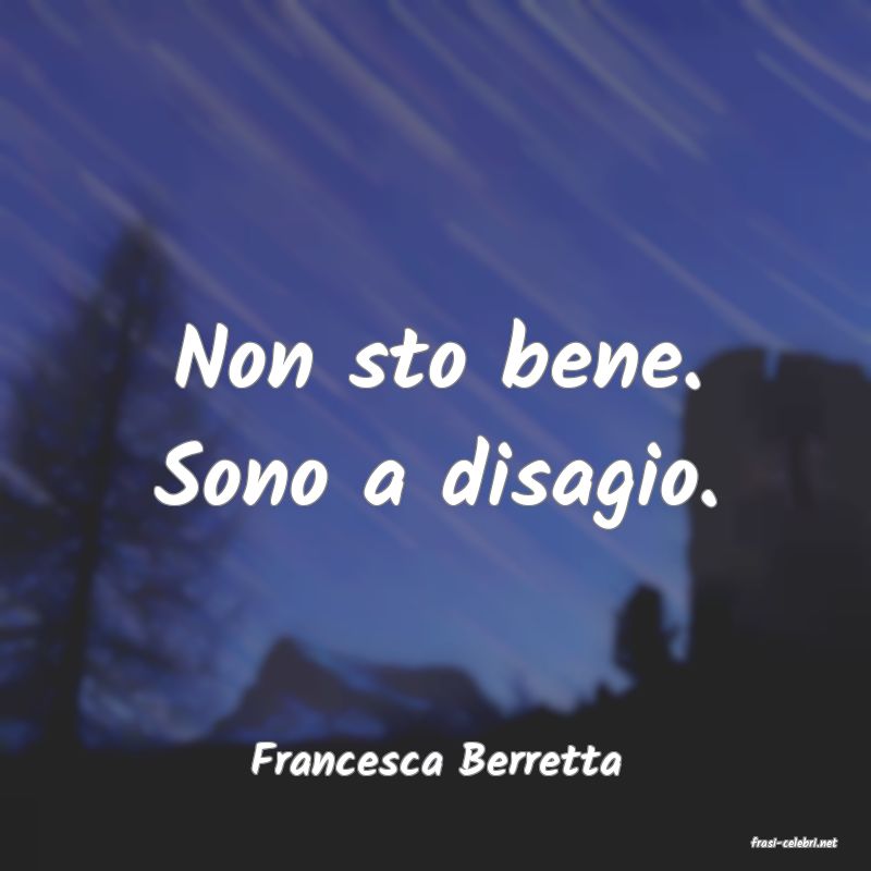 frasi di  Francesca Berretta
