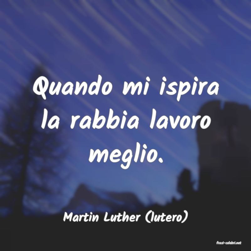 frasi di  Martin Luther (lutero)
