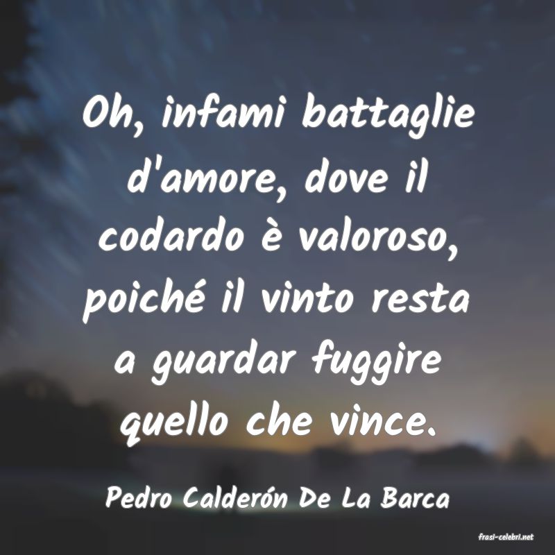 frasi di Pedro Caldern De La Barca