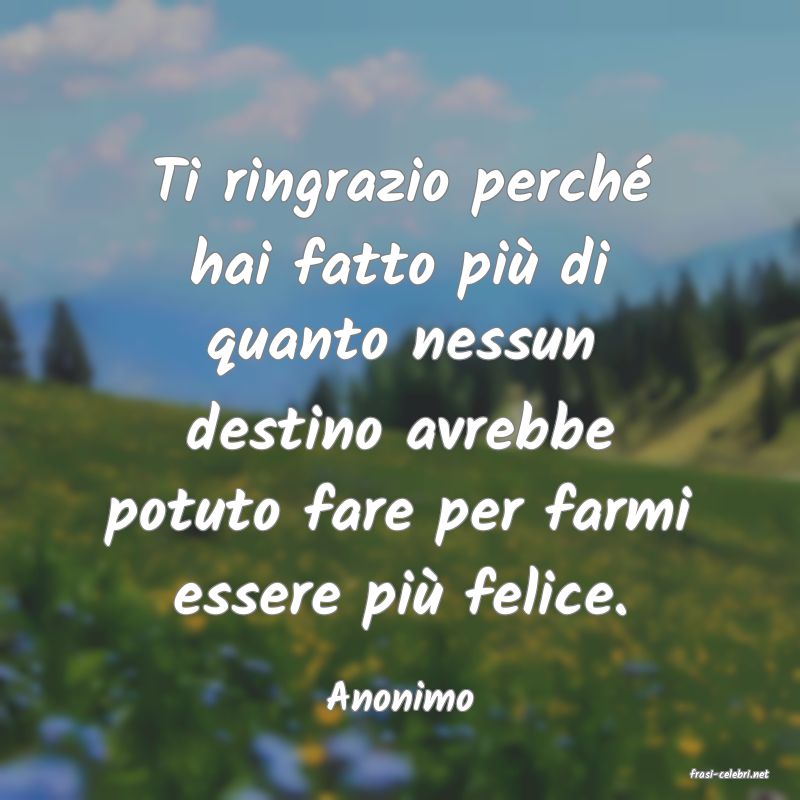 frasi di  Anonimo
