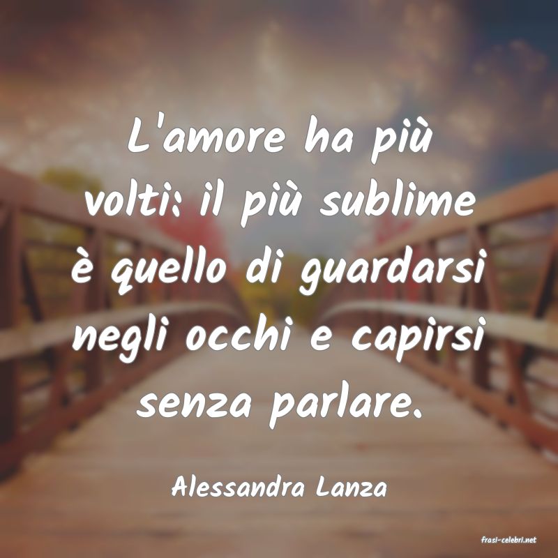 frasi di  Alessandra Lanza
