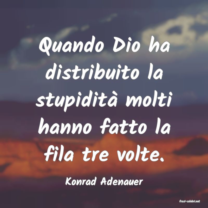 frasi di  Konrad Adenauer
