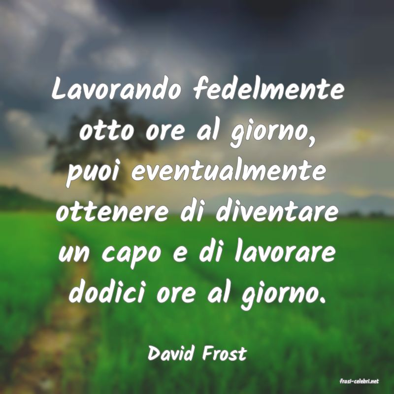 frasi di David Frost