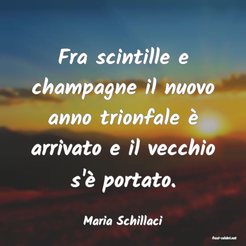 frasi di Maria Schillaci
