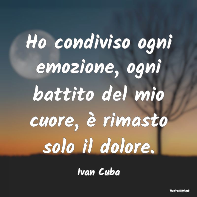 frasi di  Ivan Cuba
