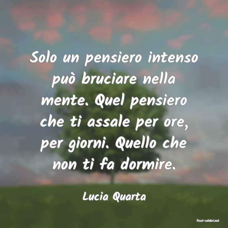 frasi di  Lucia Quarta
