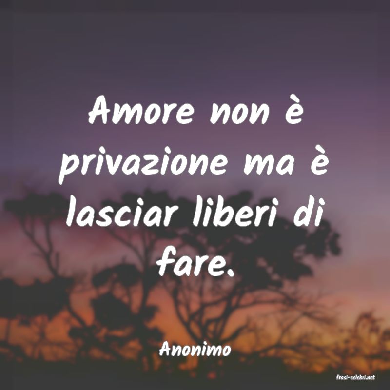 frasi di Anonimo
