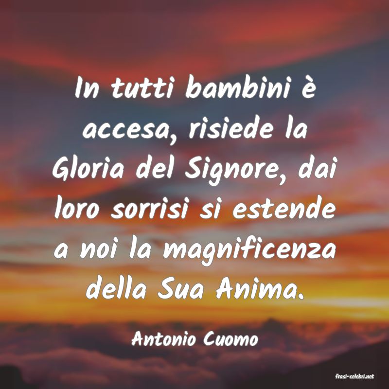 frasi di  Antonio Cuomo

