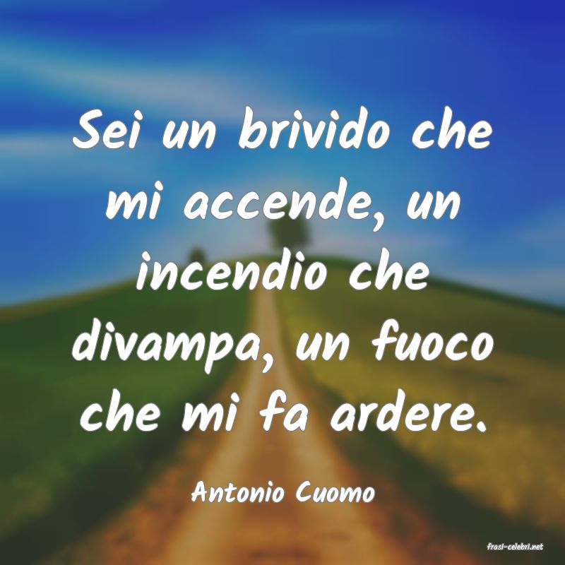 frasi di  Antonio Cuomo
