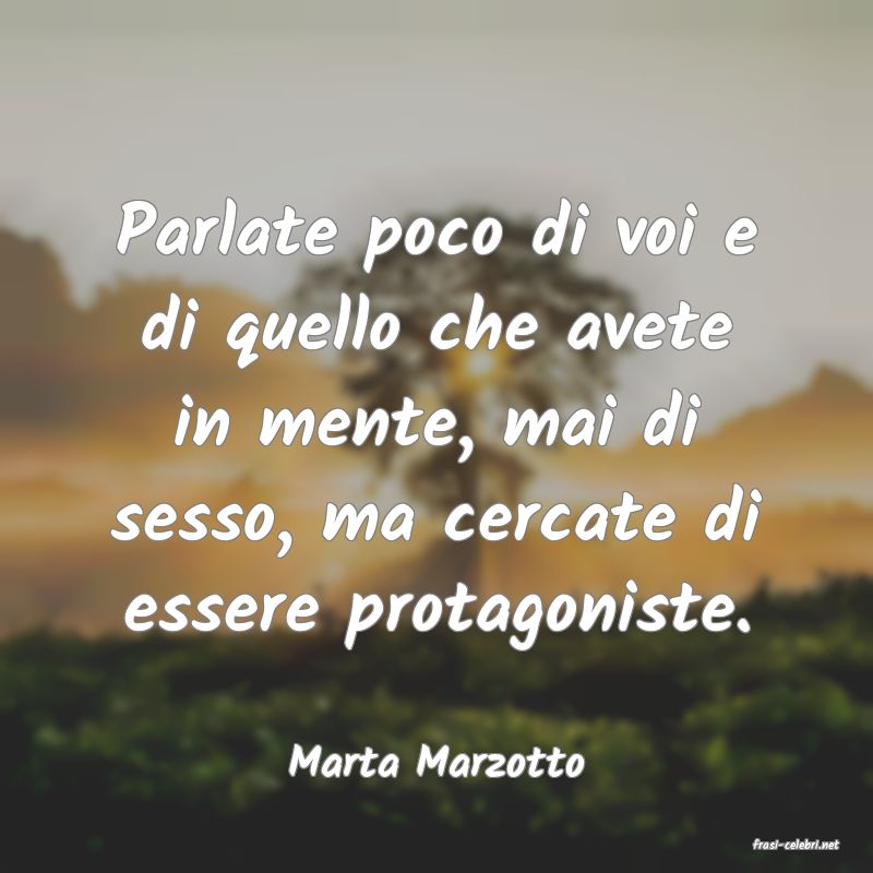frasi di  Marta Marzotto
