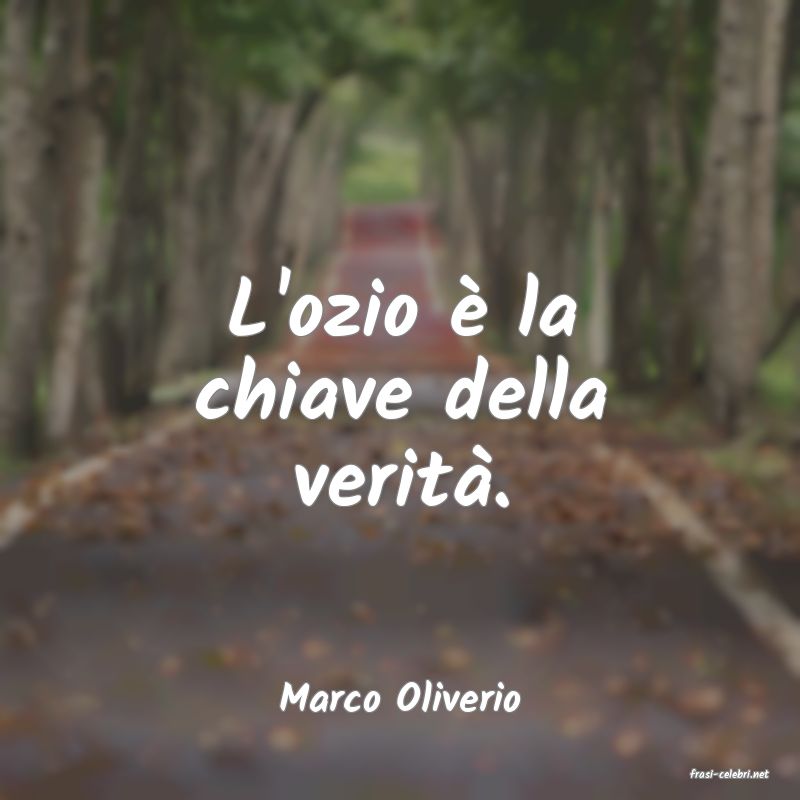 frasi di  Marco Oliverio
