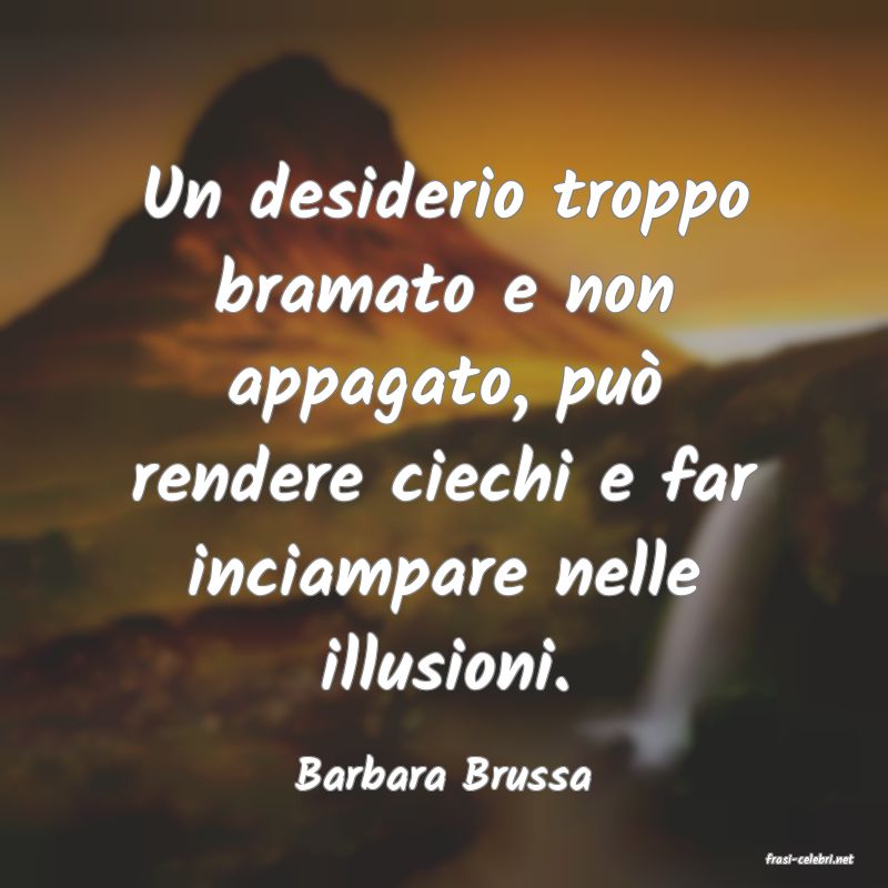 frasi di  Barbara Brussa
