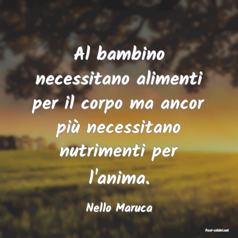 frasi di  Nello Maruca

