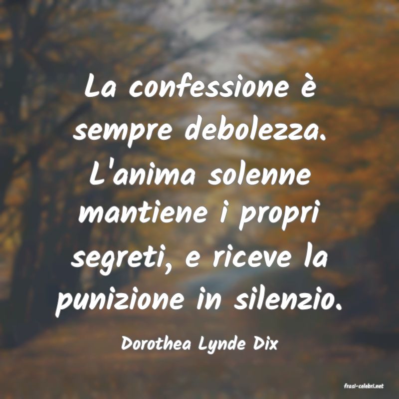 frasi di  Dorothea Lynde Dix

