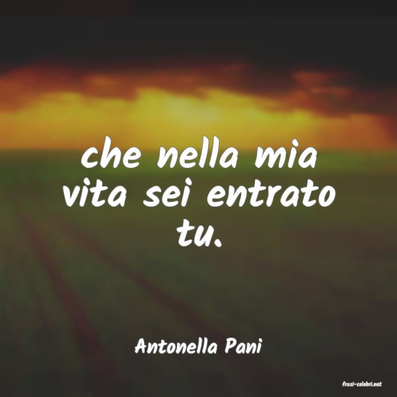 frasi di  Antonella Pani
