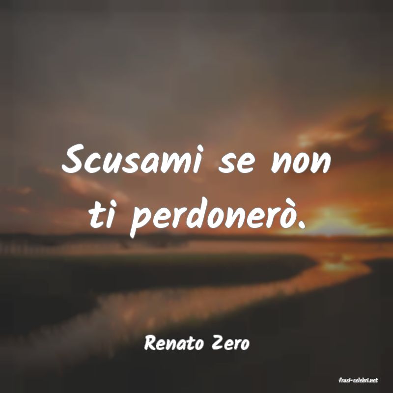 frasi di  Renato Zero
