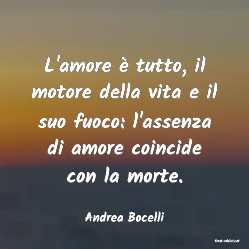 frasi di  Andrea Bocelli
