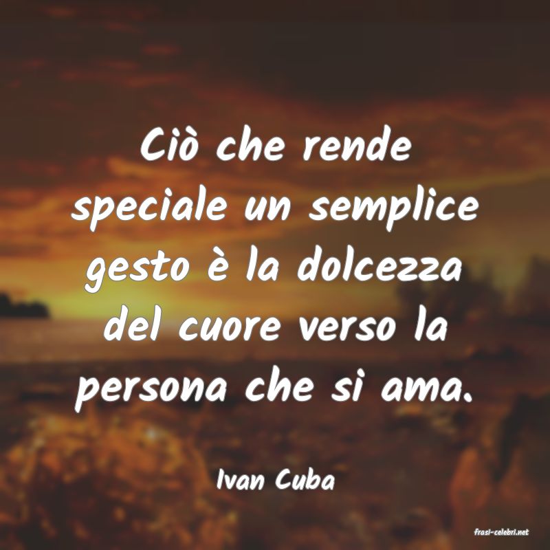 frasi di  Ivan Cuba
