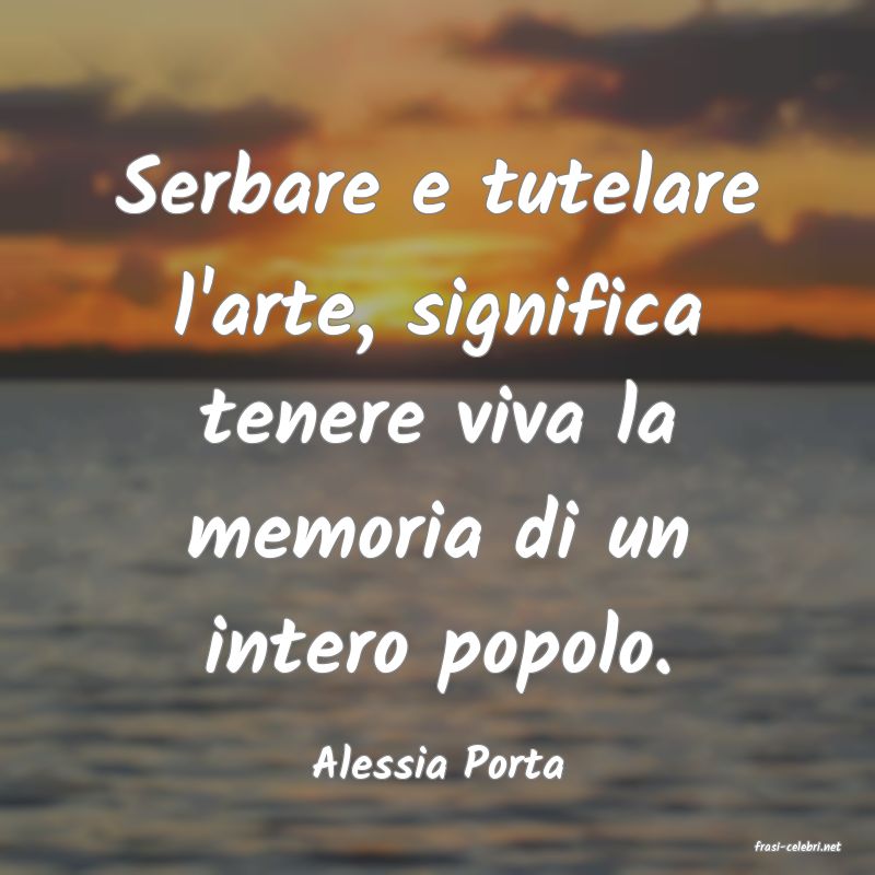 frasi di  Alessia Porta
