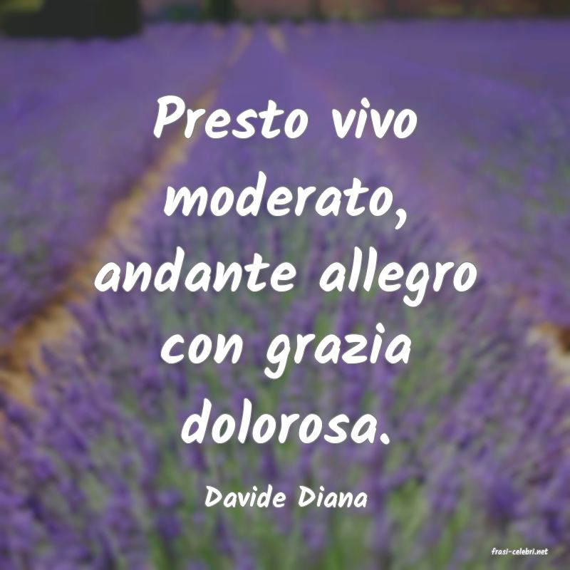 frasi di  Davide Diana
