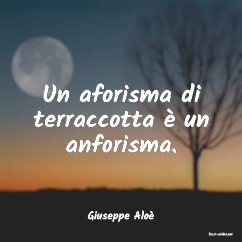 frasi di Giuseppe Alo