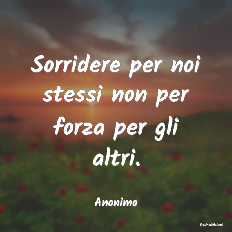 frasi di  Anonimo
