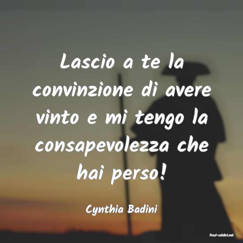frasi di  Cynthia Badini
