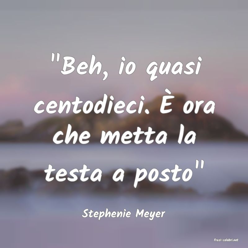 frasi di  Stephenie Meyer
