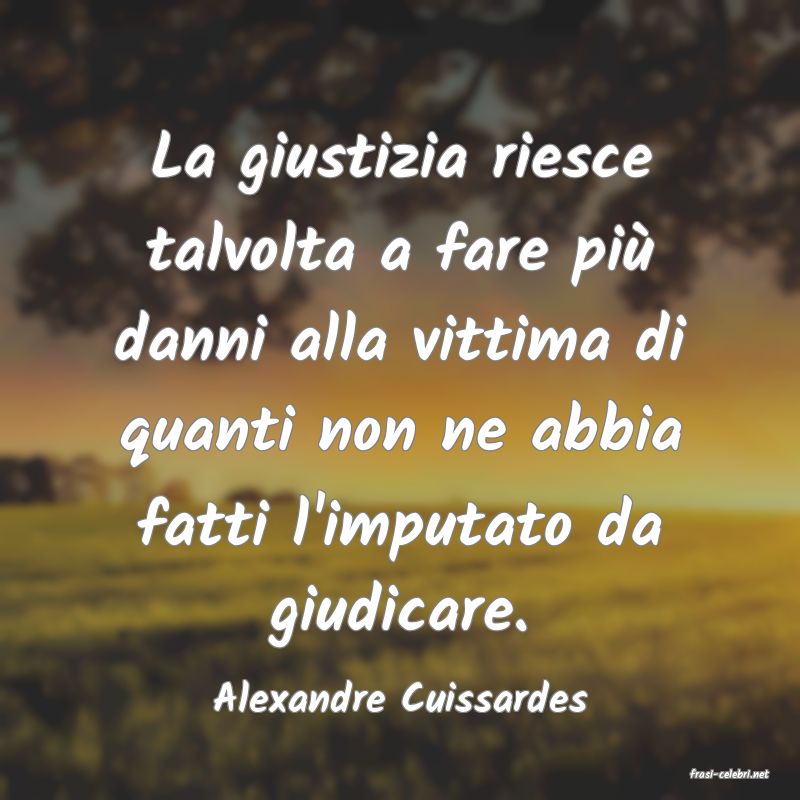 frasi di  Alexandre Cuissardes
