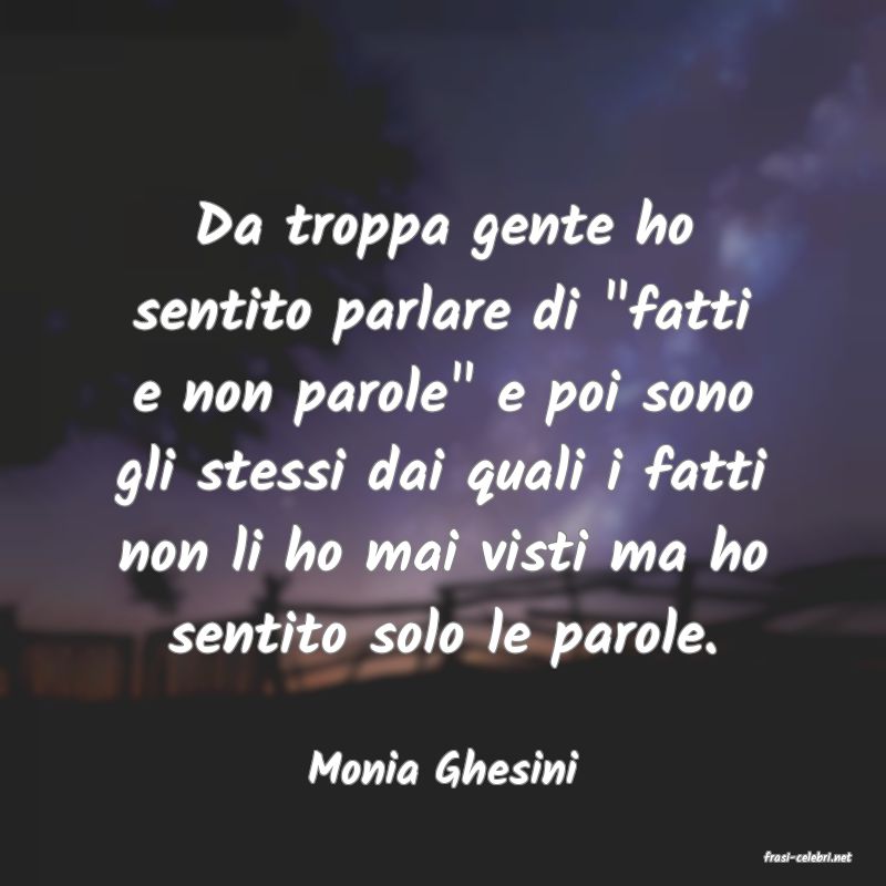 frasi di  Monia Ghesini
