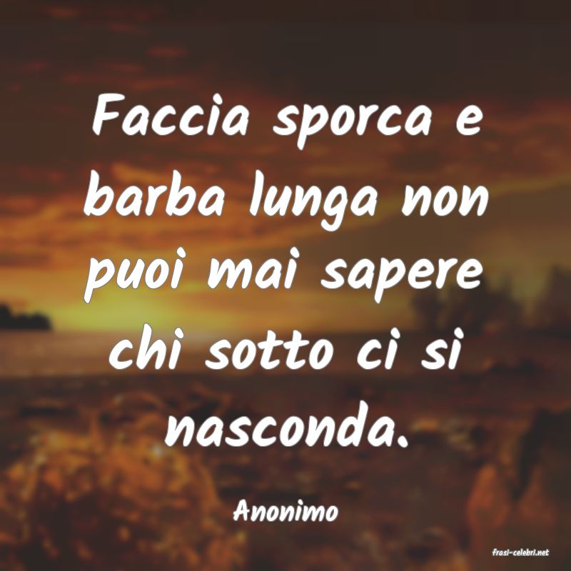 frasi di Anonimo