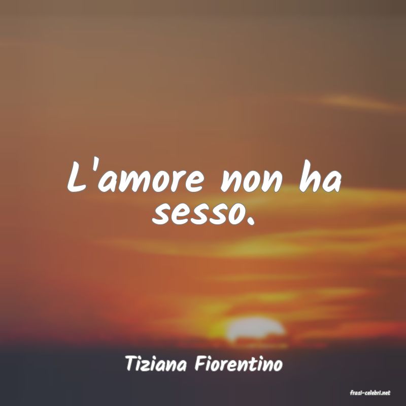 frasi di Tiziana Fiorentino