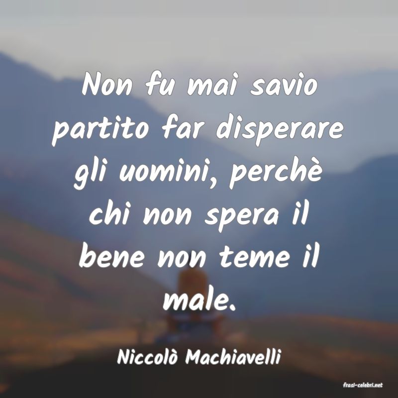 frasi di Niccol� Machiavelli