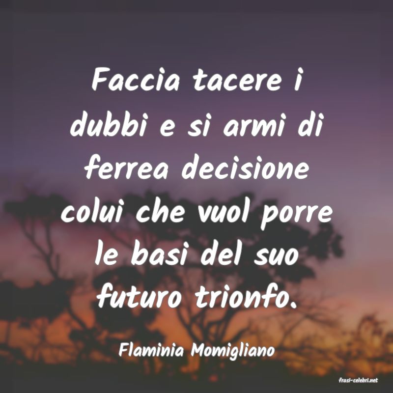 frasi di Flaminia Momigliano
