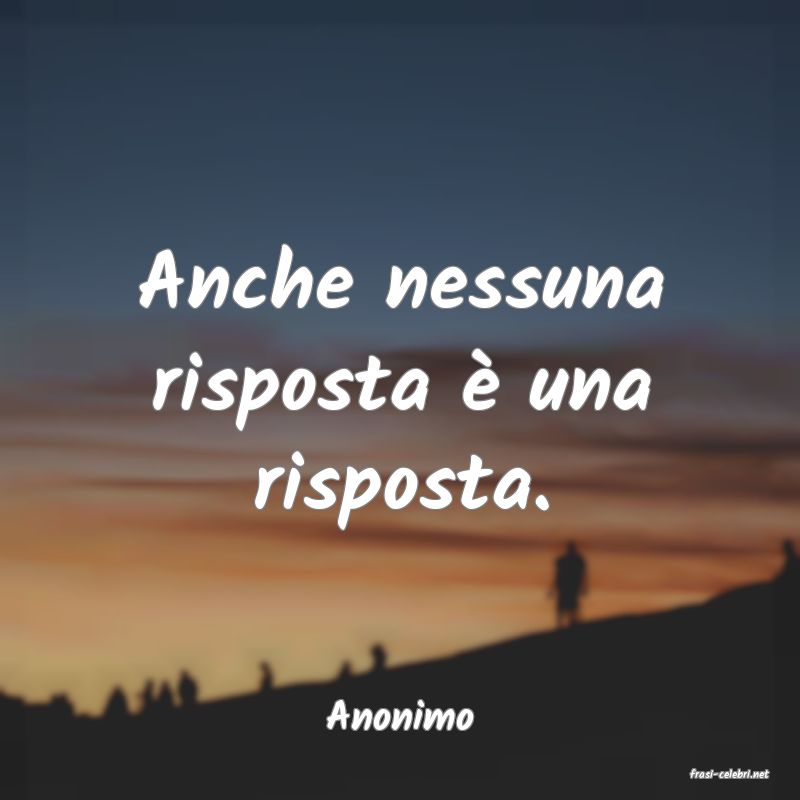 frasi di Anonimo