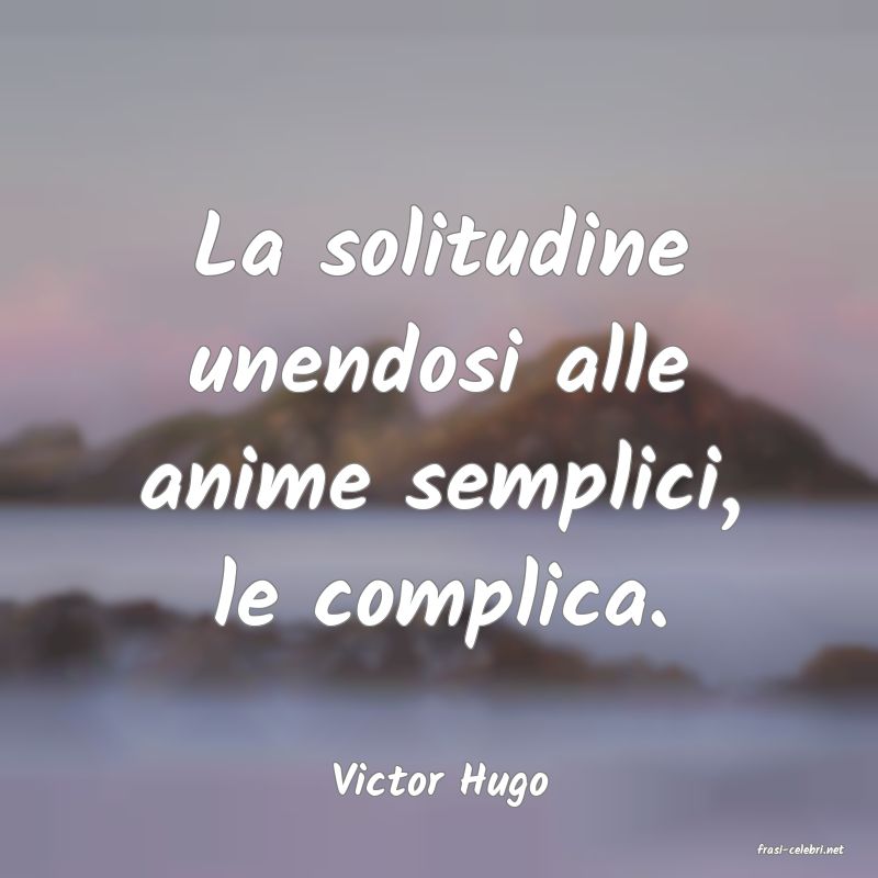 frasi di Victor Hugo