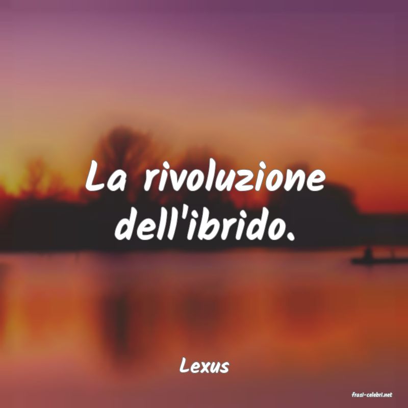 frasi di Lexus
