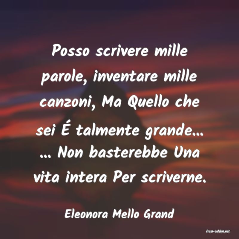 frasi di Eleonora Mello Grand