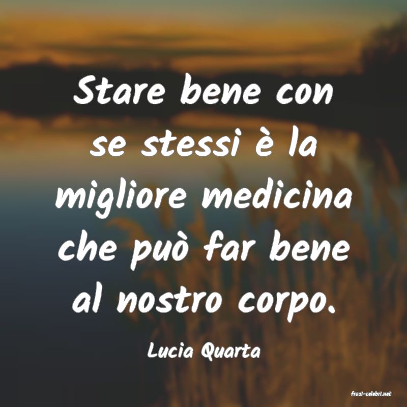 frasi di  Lucia Quarta
