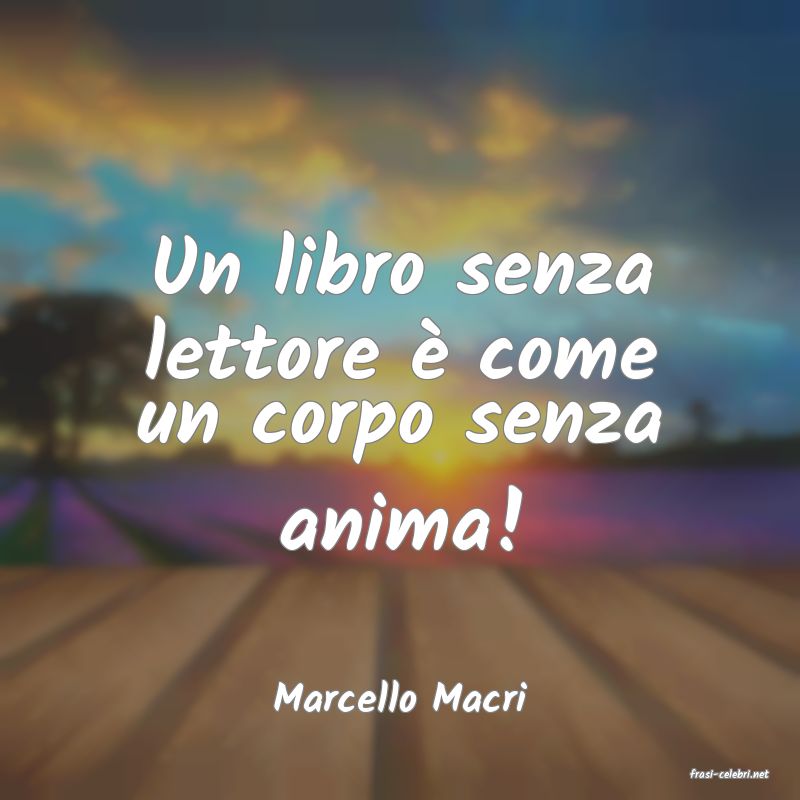 frasi di  Marcello Macri
