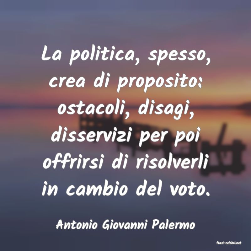 frasi di Antonio Giovanni Palermo