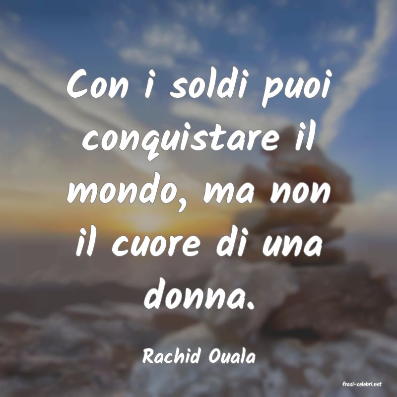 frasi di Rachid Ouala
