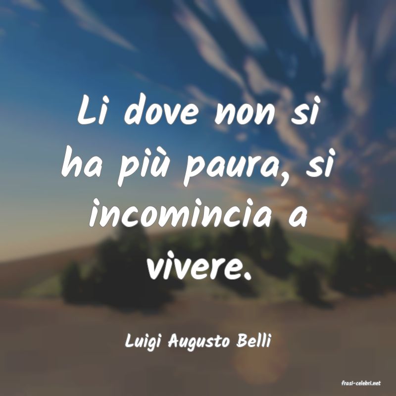 frasi di  Luigi Augusto Belli
