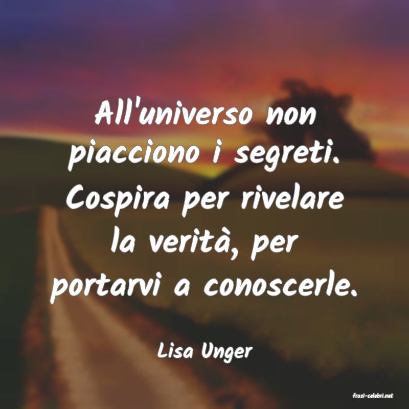 frasi di  Lisa Unger
