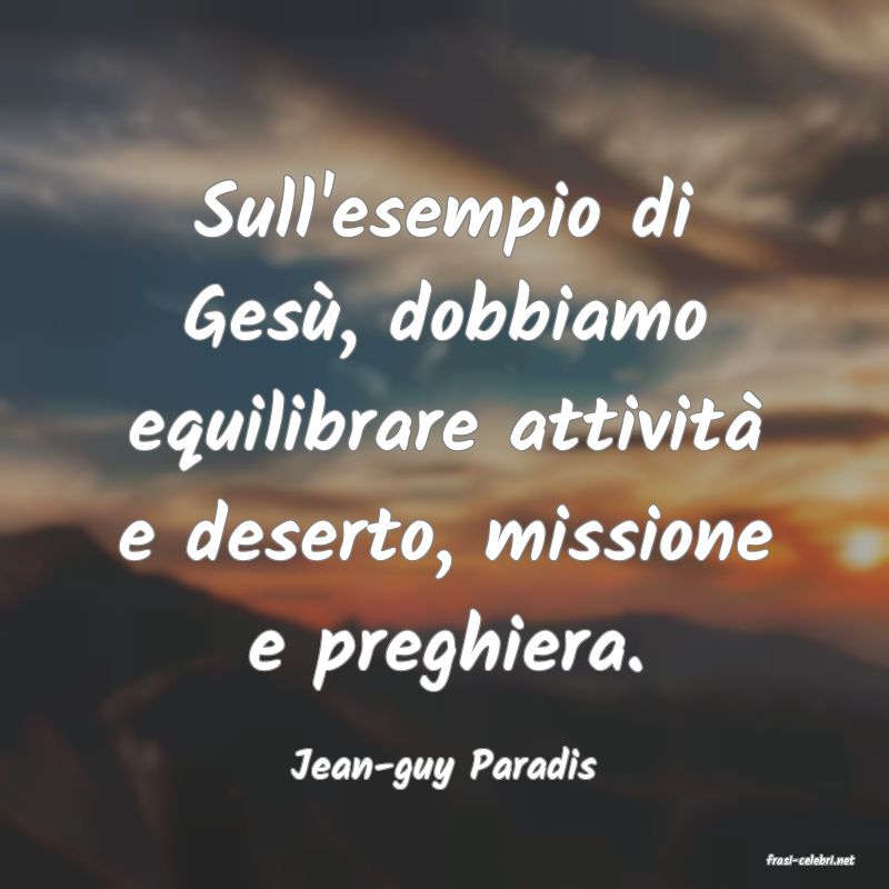 frasi di  Jean-guy Paradis
