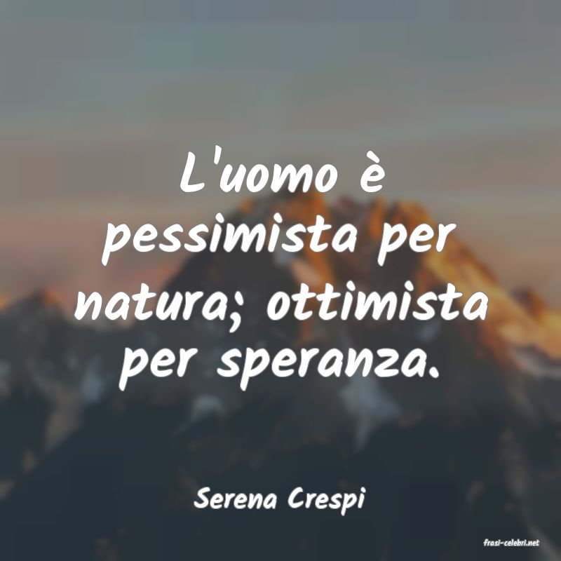 frasi di Serena Crespi